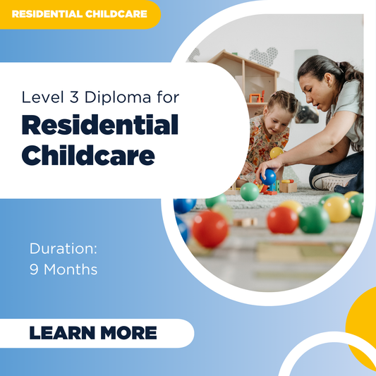 Level 3 Diploma for Residential Childcare