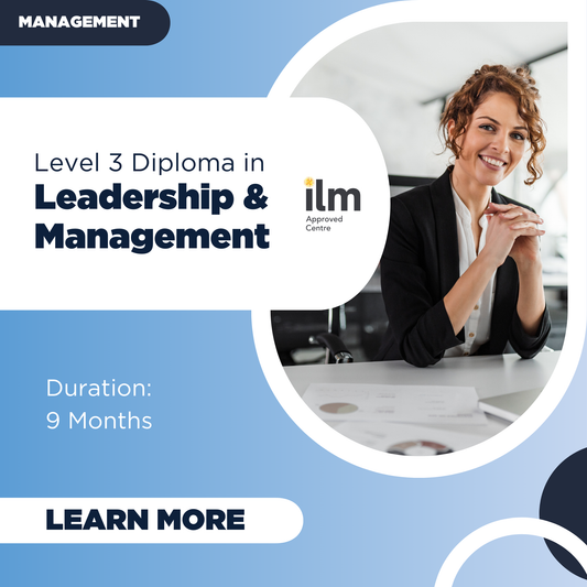 Level 3 ILM Diploma in Leadership & Management