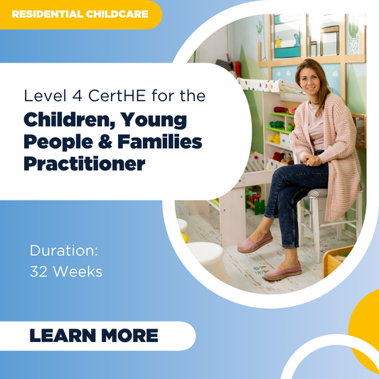 Level 4 CertHE for the Children, Young People & Families Practitioner